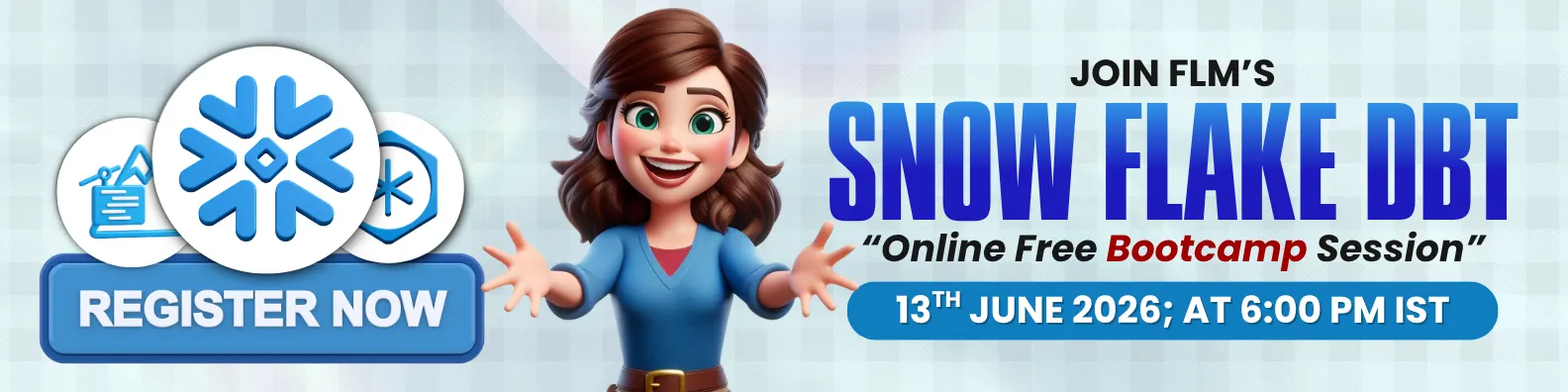 Snow Flake DBT Bcamp | FLM | Frontlinesedutech